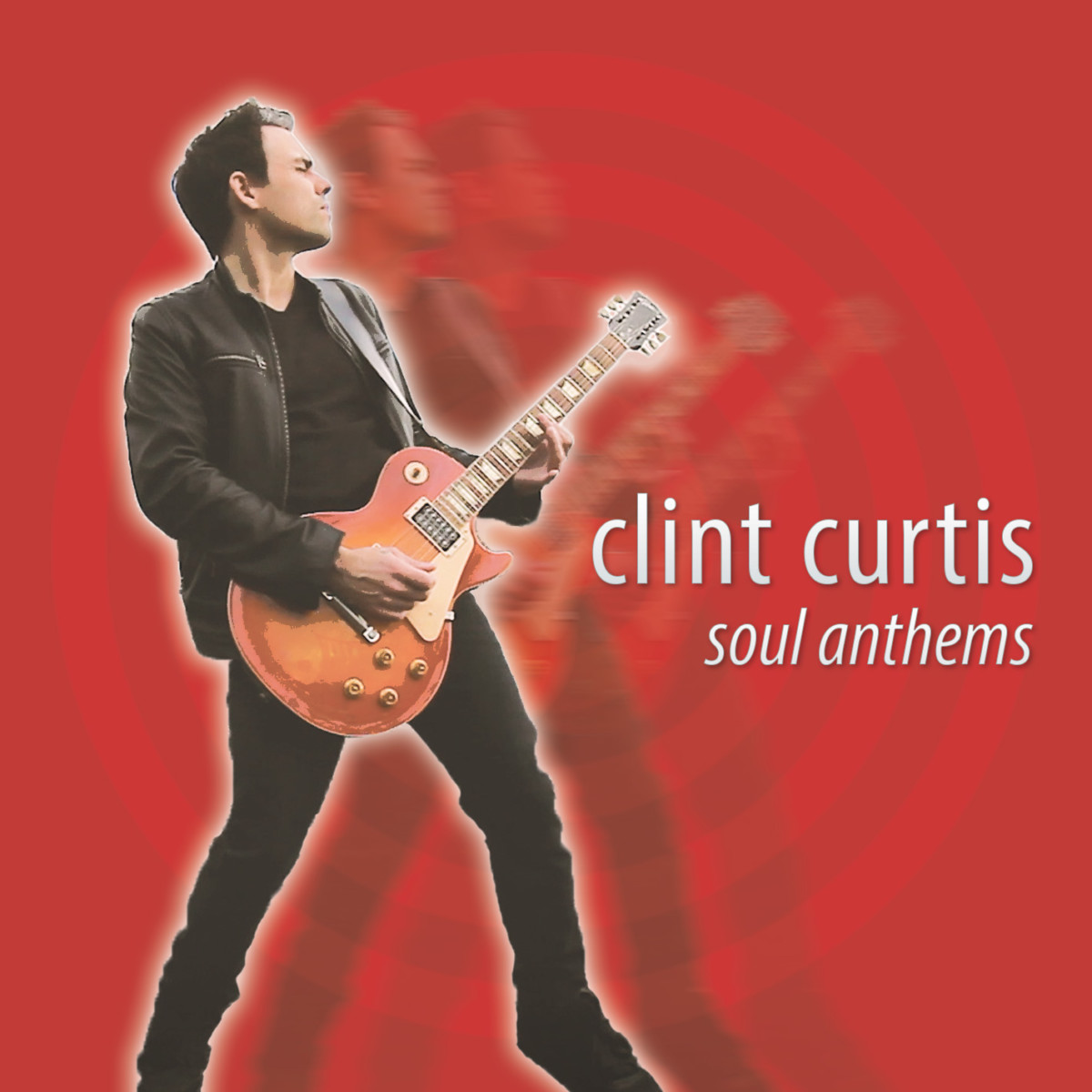 Clint Curtis - Soul Anthems